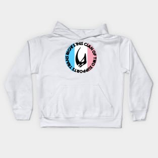 Clan of Two Supports Trans Right Kids Hoodie